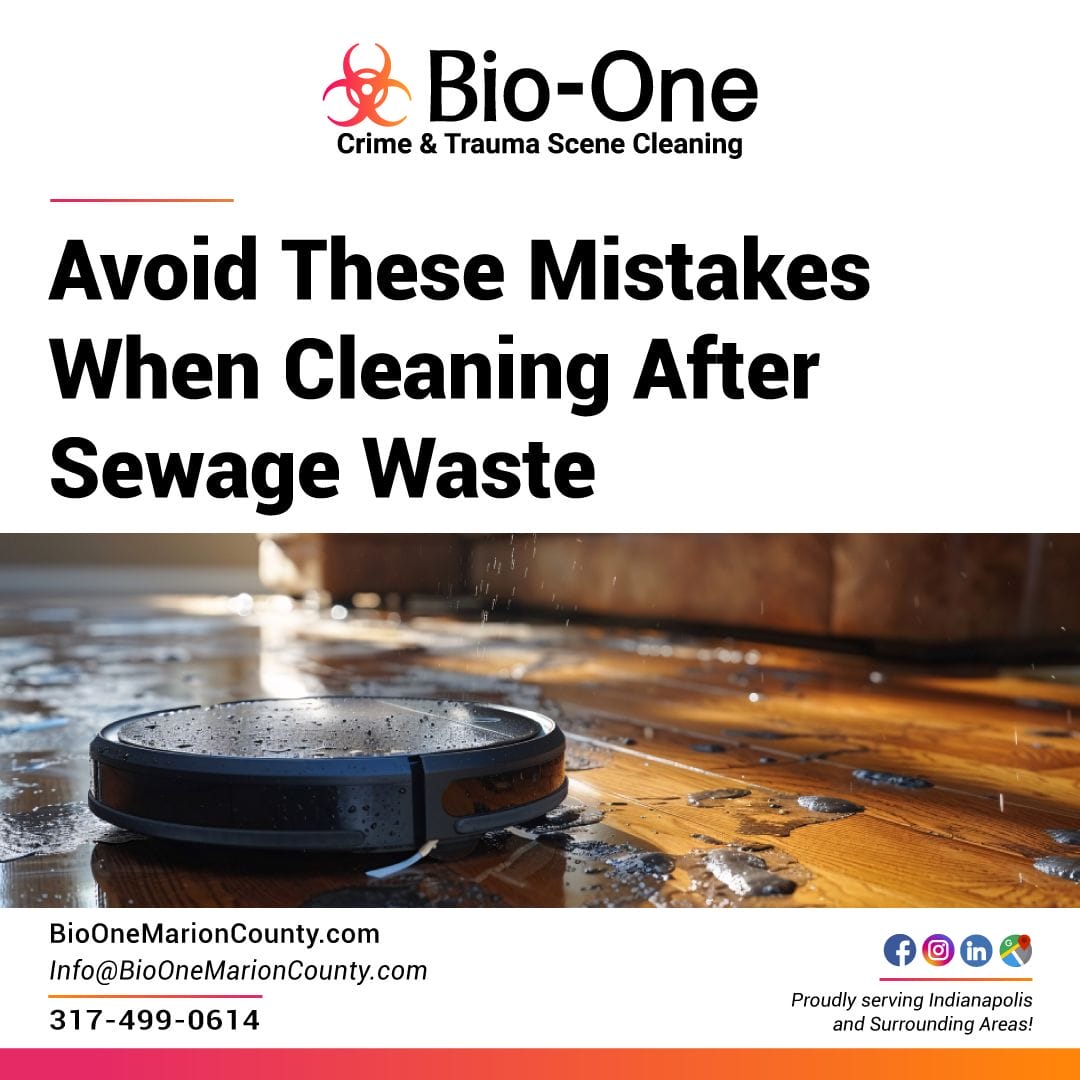 Avoid These Mistakes When Cleaning After Sewage Waste - Bio-One of Marion County