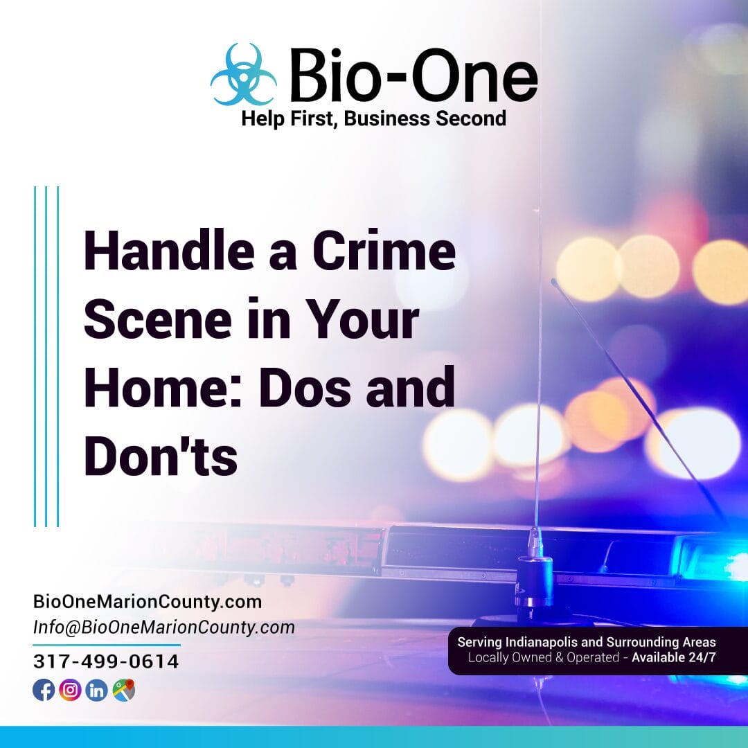 Handle a Crime Scene in Your Home: Dos and Don'ts
